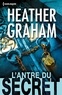 Heather Graham - Cafferty & Quinn Tome 2 : L'antre du secret.