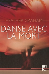 Heather Graham - Danse avec la mort.