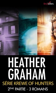 Heather Graham - Krewe of Hunters - 2ème partie - Tomes 4 à 6 - 3 romans.