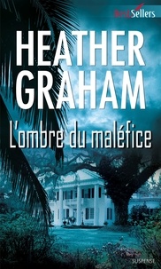 Heather Graham - L'ombre du maléfice.