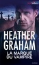 Heather Graham - La marque du vampire.