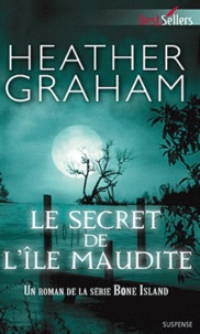 Heather Graham - Le secret de l'île maudite.