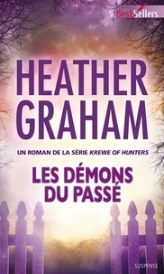 Heather Graham - Les démons du passé.