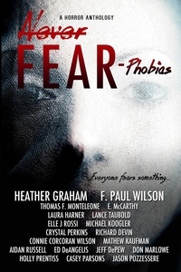  Heather Graham et  F. Paul Wilson - Never Fear - Phobias - Never Fear.