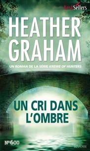 Heather Graham - Un cri dans l'ombre.