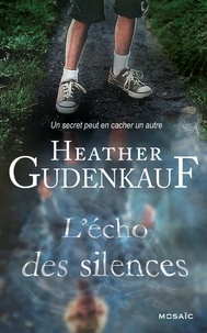 Heather Gudenkauf - L'écho des silences.