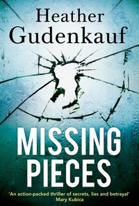 Heather Gudenkauf - Missing Pieces.