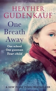 Heather Gudenkauf - One Breath Away.