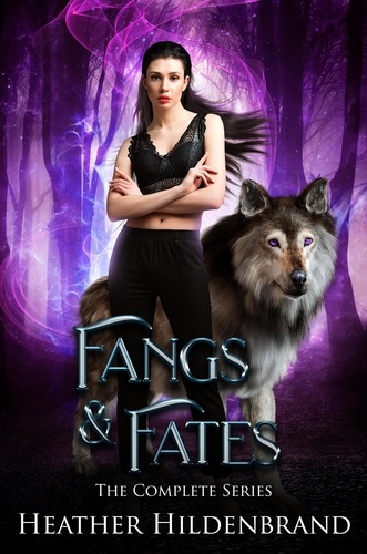  Heather Hildenbrand - Fangs &amp; Fates The Complete Trilogy.