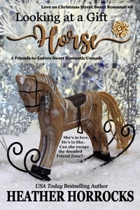 Heather Horrocks - Looking at a Gift Horse - Love on Christmas Street, #8.