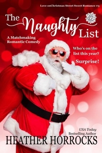  Heather Horrocks - The Naughty List - Love on Christmas Street, #3.