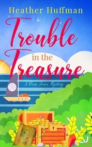  Heather Huffman - Trouble in the Treasure - Nora Jones Mysteries, #2.