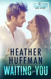  Heather Huffman - Waiting for You - The Throwaways, #11.