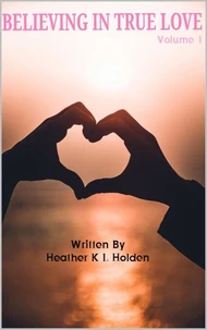 Believing In True Love