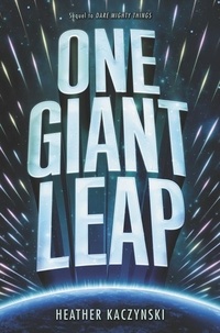 Heather Kaczynski - One Giant Leap.