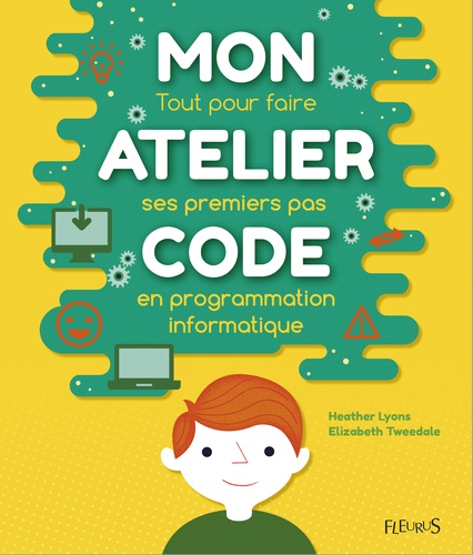 Heather Lyons et Elizabeth Tweedale - Mon atelier code.