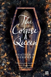 Heather M. Herrman - The Corpse Queen.