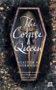 Heather M. Herrman - The Corpse Queen.