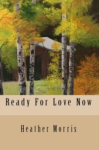  Heather M. Morris - Ready for Love Now- Book 6 of the Colvin Series - The Colvin Series, #6.