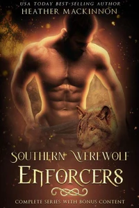 Southern Werewolf Enforcers Complete Series