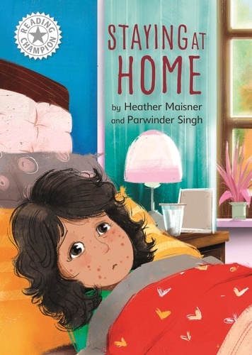 Staying at Home. Independent Reading White 10