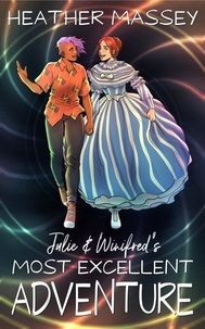 Derniers eBooks Julie & Winifred's Most Excellent Adventure 9798215259498 RTF ePub PDB