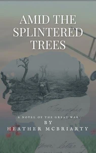 Amid the Splintered Trees