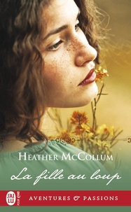 Heather Mccollum - La fille au loup.