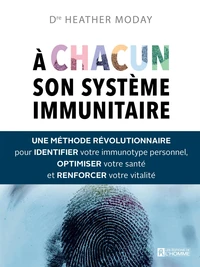 A chacun son système immunitaire