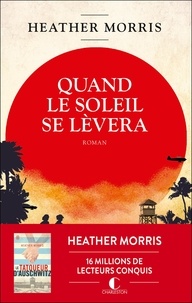 Heather Morris - Quand le soleil se lèvera.