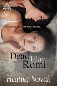  Heather Novak - Dead Like Romi - The Lynch Brothers Series, #3.