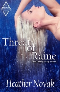  Heather Novak - Threat of Raine - The Lynch Brothers Series, #2.