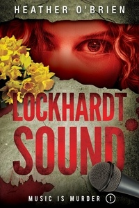  Heather O'Brien - Lockhardt Sound - Music Is Murder, #1.