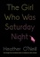 The Girl Who Was Saturday Night