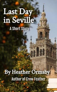 Last Day in Seville