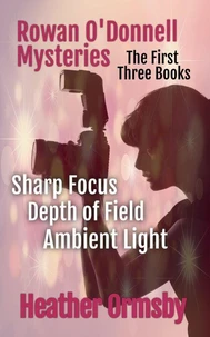 Rowan O'Donnell Mysteries: The First Three Books