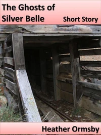 The Ghosts of Silver Belle