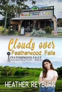 Ebook pdf forum de téléchargement Clouds over Featherwood Falls - Featherwood Falls, #4 in French par Heather Reyburn RTF iBook FB2 9798223869276