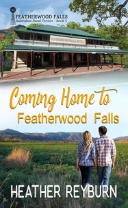 Coming Home to Featherwood Falls