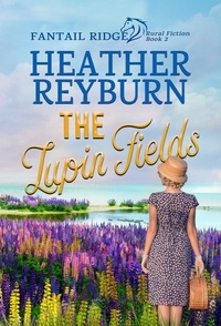  Heather Reyburn - The Lupin Fields - Fantail Ridge, #2.