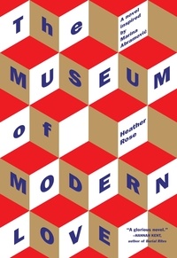 Heather Rose - The Museum of Modern Love.