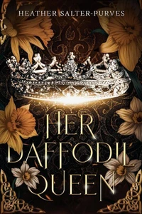 Her Daffodil Queen
