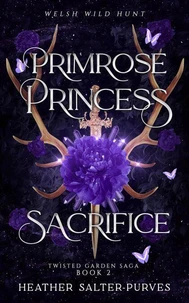 Primrose Princess Sacrifice: Welsh Wild Hunt