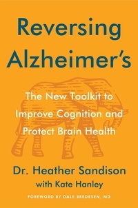 Heather Sandison - Reversing Alzheimer's - The New Toolkit to Improve Cognition and Protect Brain Health.