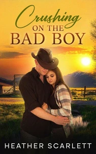 Crushing on the Bad Boy