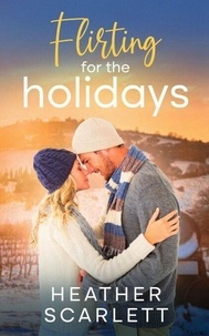 Textbook pdf téléchargements gratuits Flirting for the Holidays - Chateau Felicity, #3 par Heather Scarlett in French 9798223472452