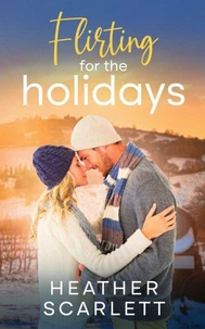 Flirting for the Holidays