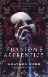  Heather Webb - The Phantom's Apprentice.