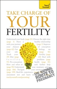 Heather Welford - Take Charge Of Your Fertility: Teach Yourself.