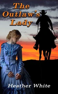 The Outlaw's Lady